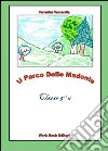 Il parco delle Madonie. Per la 5ª classe elementare libro