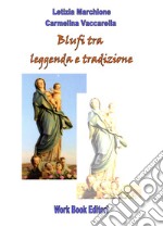 Blufi. Tra leggenda e tradizione libro