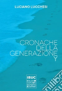 Cronache della generazione Y