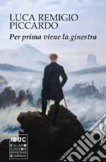 Per prima viene la ginestra. Nuova ediz. libro