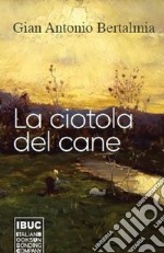 La ciotola del cane libro