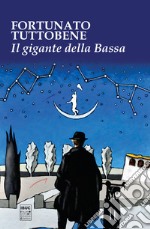 Il gigante della Bassa