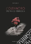 L'oleandro. Storia di Rebecca libro