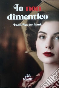 Io non dimentico libro