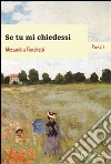 Se tu mi chiedessi libro