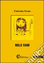 Mille rami libro