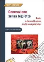 Generazione senza biglietto libro