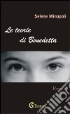 Le teorie di Benedetta libro di Minopoli Selene