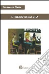 Il prezzo della vita libro