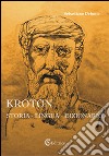 Kroton. Storia, lingua, dizionario. Con CD-ROM libro