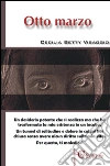 Otto marzo libro