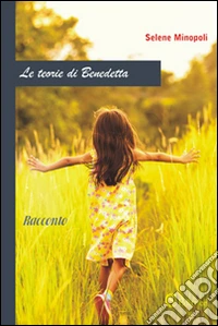 Le teorie di Benedetta
