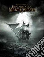 Ritorno alla Mary Celeste libro