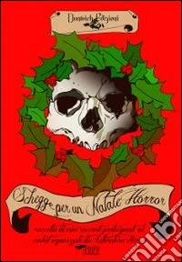 Schegge per un Natale horror libro