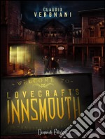 Lovecraft's Innsmouth. Il romanzo libro