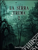 La Serra trema 2 libro