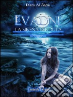 Evadne. La sirena perduta