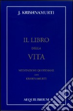 Il libro della vita. Meditazioni quotidiane libro