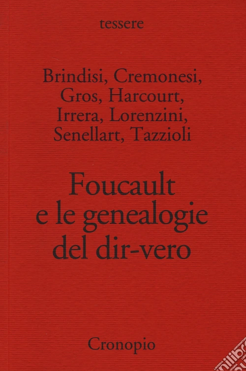 Foucault e le genealogie del dir-vero