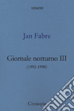 Giornale notturno (1992-1998). Vol. 3 libro