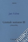 Giornale notturno (1992-1998). Vol. 3 libro