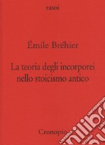 La teoria degli incorporei nello stoicismo antico e «La nozione di problema in filosofia» libro