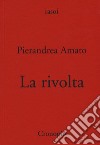 La rivolta libro di Amato Pierandrea