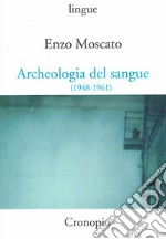 Archeologia del sangue (1948-1961) libro