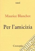 Per l'amicizia libro