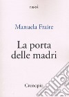 La porta delle madri libro