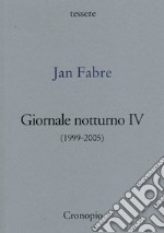 Giornale notturno (1999-2005). Vol. 4 libro