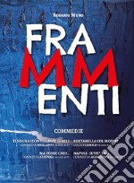 Frammenti. Commedie