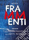 Frammenti. Commedie libro