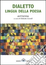 Dialetto lingua della poesia libro