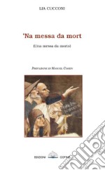 'Na messa da mort (Una messa da morto) libro