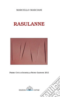 Rasulanne. Testo abruzzese