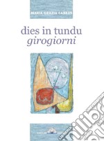 Dies in tundu-Girogiorni