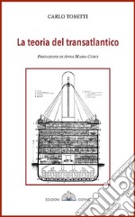 La teoria del transatlantico