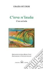 C'era n'isula-C'era un'isola. Poesie in siciliano