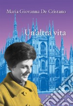 Un'altra vita