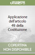 Applicazione dell'articolo 49 della Costituzione libro