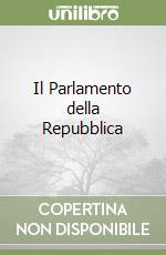 Il Parlamento della Repubblica