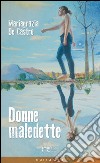 Donne maledette libro