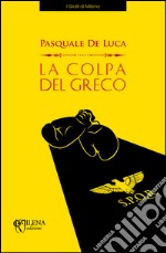 La colpa del greco libro