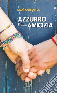 L'azzurro dell'amicizia libro