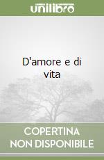 D'amore e di vita