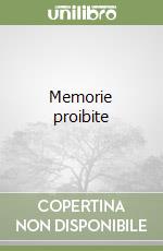 Memorie proibite libro