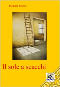 L'ombra del sole a scacchi libro