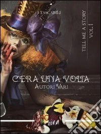 C'era una volta