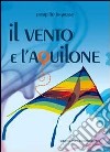 Il vento e l'aquilone libro